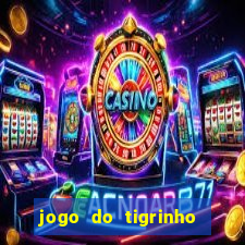 jogo do tigrinho plataforma de r$ 5